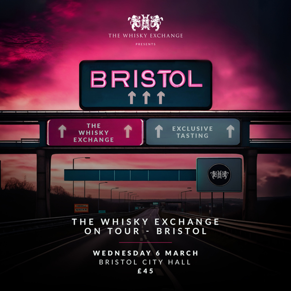 The Whisky Exchange on Tour - Bristol (6th March 2024 19:30-21:30)